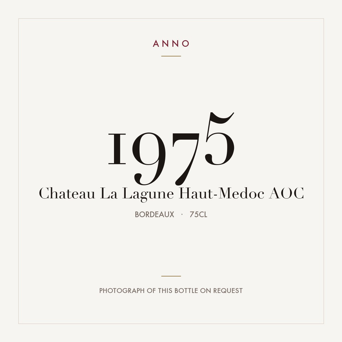 Chateau La Lagune Haut-Medoc 1975 AOC 0,75l from Bordeaux — ANNO vintage card; photograph of the actual bottle available on request