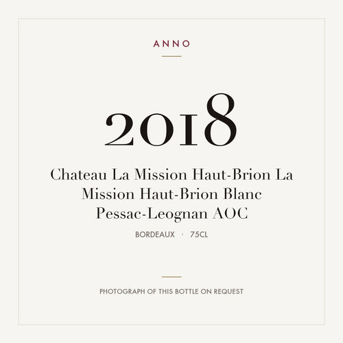 Chateau La Mission Haut-Brion La Mission Haut-Brion Blanc Pessac-Leognan 2018 AOC 0,75l from Bordeaux — ANNO vintage card; photograph of the actual bottle available on request