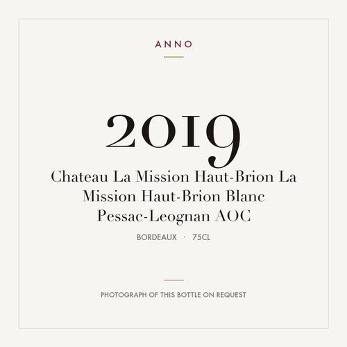 Chateau La Mission Haut-Brion La Mission Haut-Brion Blanc Pessac-Leognan 2019 AOC 0,75l from Bordeaux — ANNO vintage card; photograph of the actual bottle available on request