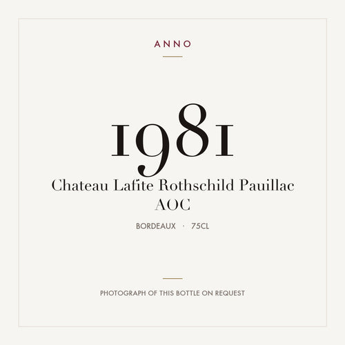 Chateau Lafite Rothschild Pauillac 1981 AOC 0,75l from Bordeaux — ANNO vintage card; photograph of the actual bottle available on request