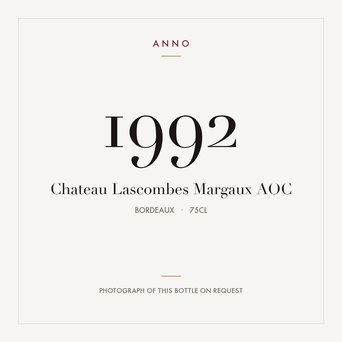 Chateau Lascombes Margaux 1992 AOC 0,75l, Bordeaux — carte millésime ANNO ; photo de la bouteille réelle disponible sur demande