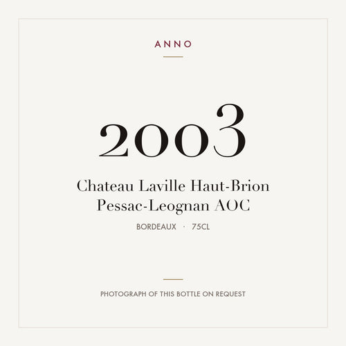 Chateau Laville Haut-Brion Pessac-Leognan 2003 AOC 0,75l from Bordeaux — ANNO vintage card; photograph of the actual bottle available on request