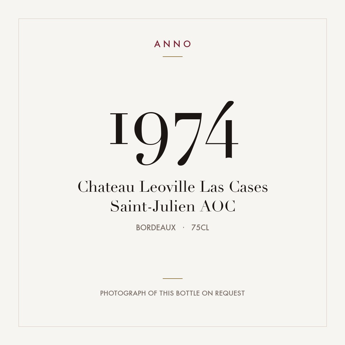 Chateau Leoville Las Cases Saint-Julien 1974 AOC 0,75l, Бордо — карточка урожая ANNO; фото настоящей бутылки по запросу