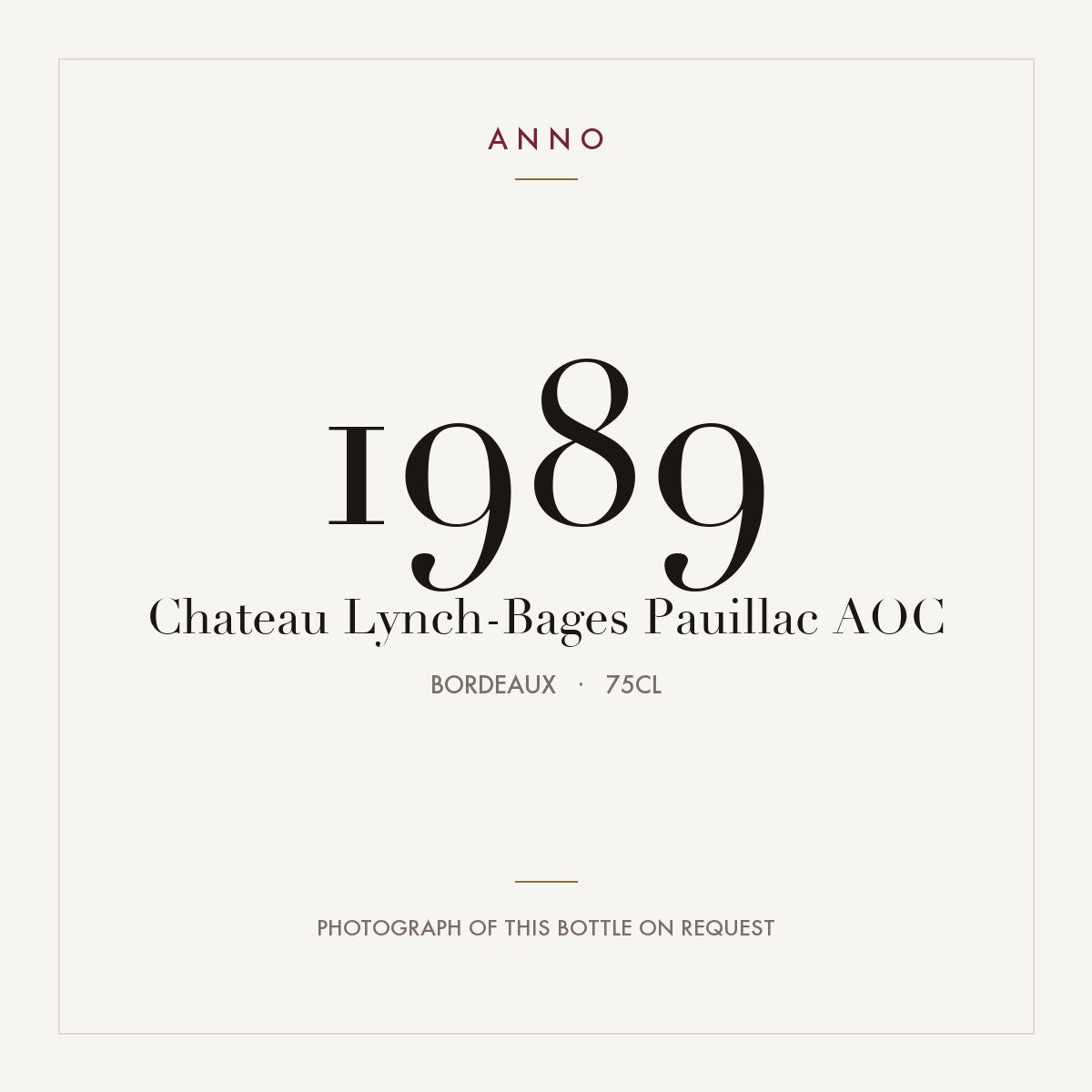 Chateau Lynch-Bages Pauillac 1989 AOC 0,75l from Bordeaux — ANNO vintage card; photograph of the actual bottle available on request