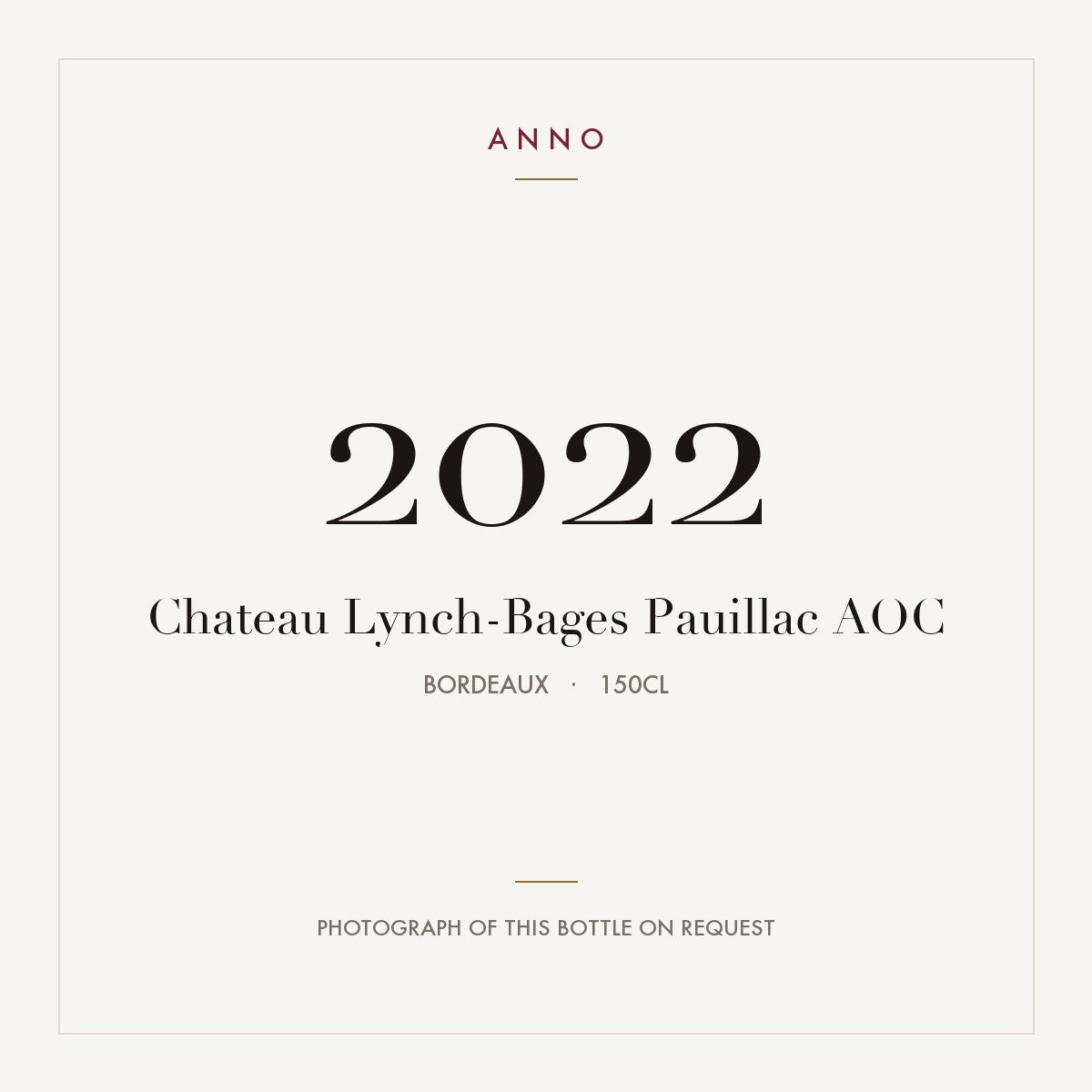 Chateau Lynch-Bages Pauillac 2022 AOC 1,5l from Bordeaux — ANNO vintage card; photograph of the actual bottle available on request