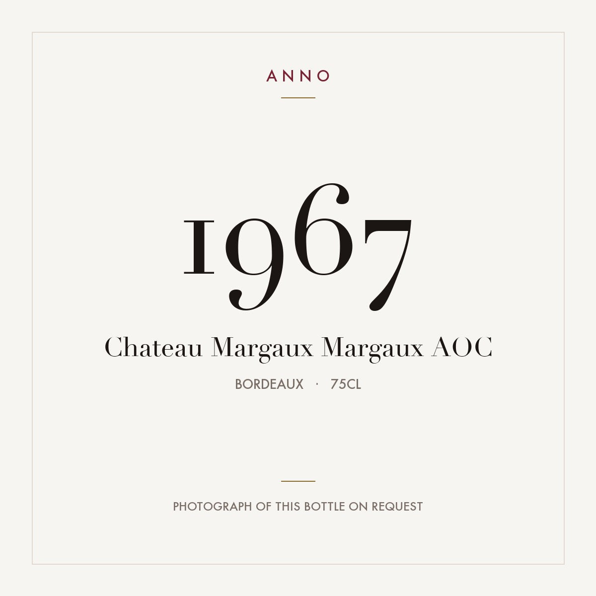 Chateau Margaux Margaux 1967 AOC 0,75l, 波爾多 — ANNO 年份卡；實際酒瓶照片可應要求提供