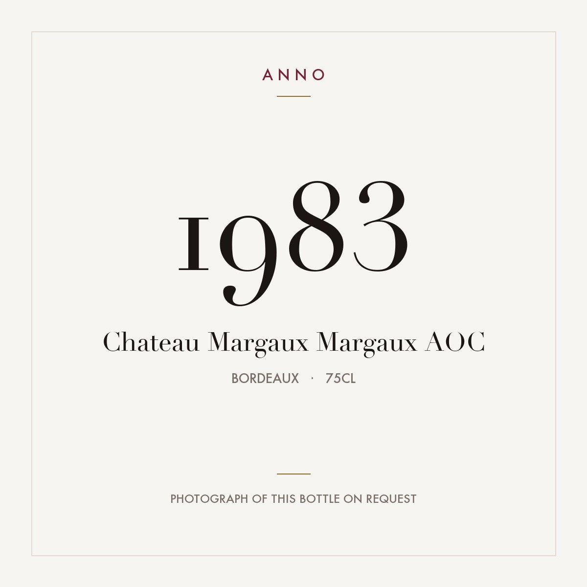 Chateau Margaux Margaux 1983 AOC 0,75l, Bordeaux — ANNO-årgangskort; foto af den faktiske flaske på forespørgsel