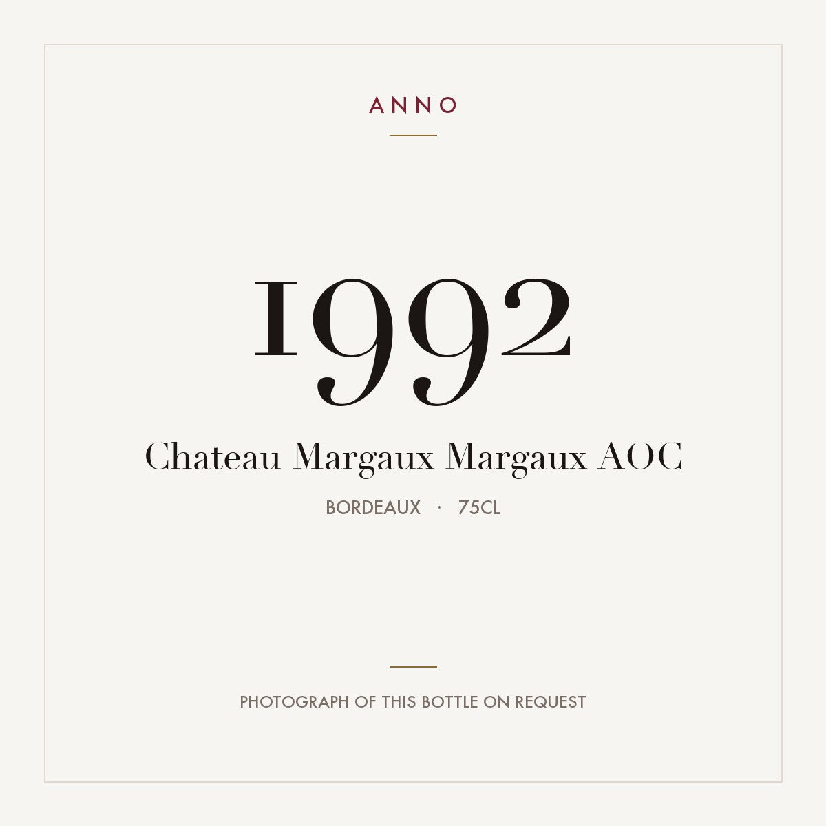 Chateau Margaux Margaux 1992 AOC 0,75l, Bordeaux — carte millésime ANNO ; photo de la bouteille réelle disponible sur demande