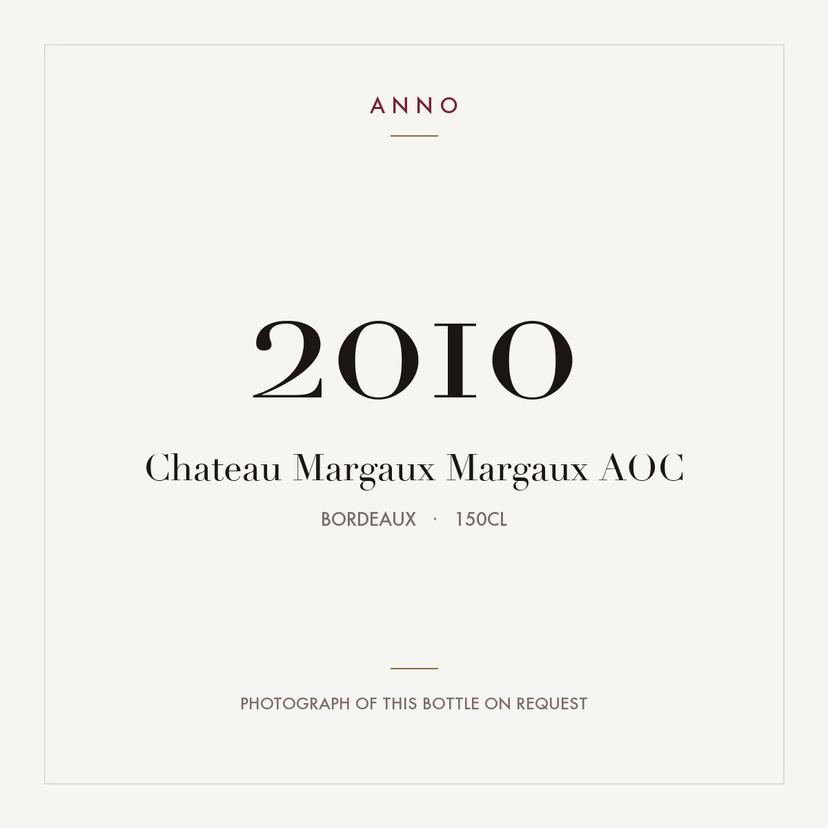Chateau Margaux Margaux 2010 AOC 1,5l from Bordeaux — ANNO vintage card; photograph of the actual bottle available on request