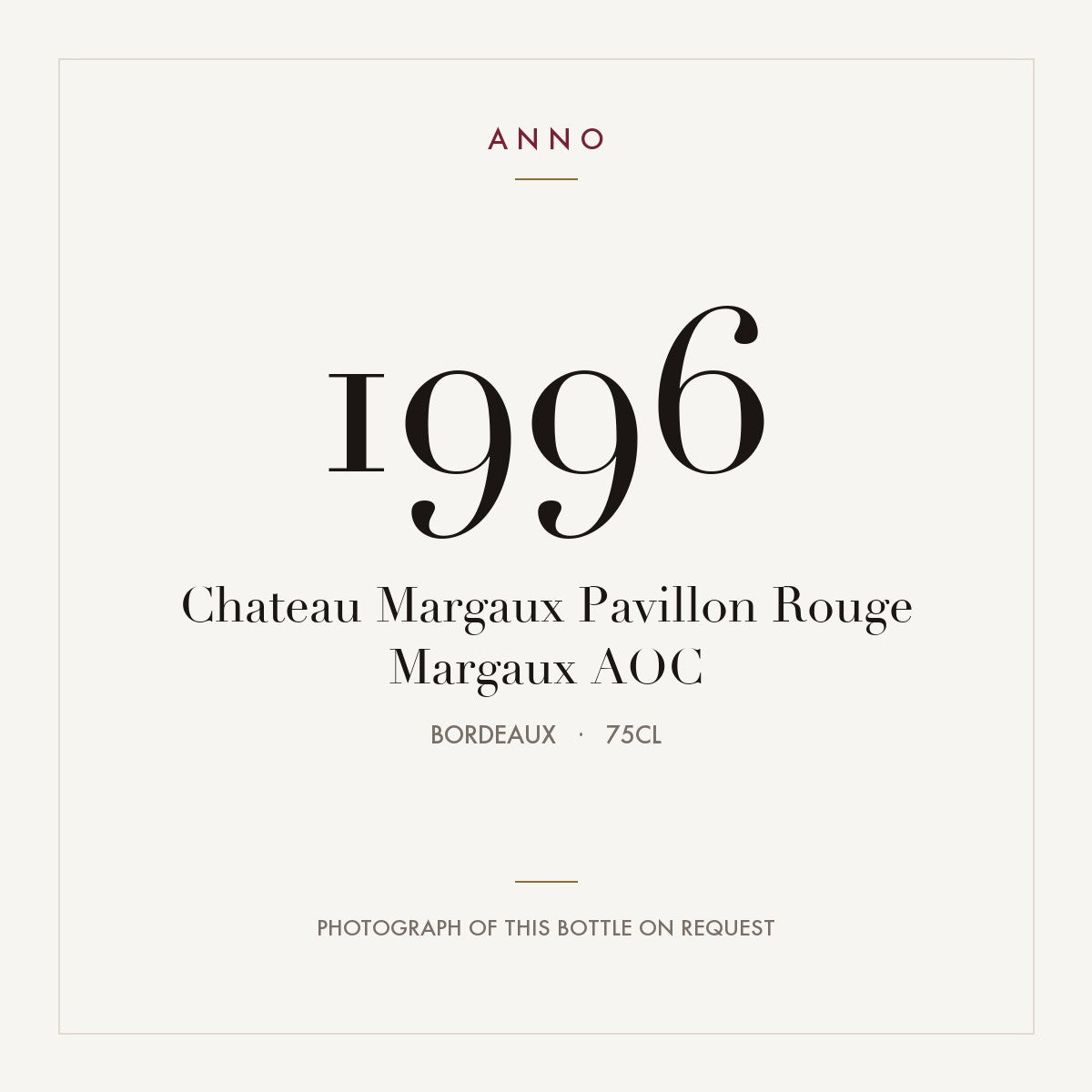 Chateau Margaux Pavillon Rouge Margaux 1996 AOC 0,75l, ボルドー — ANNOヴィンテージカード。実際のボトルの写真はご要望に応じてご用意します