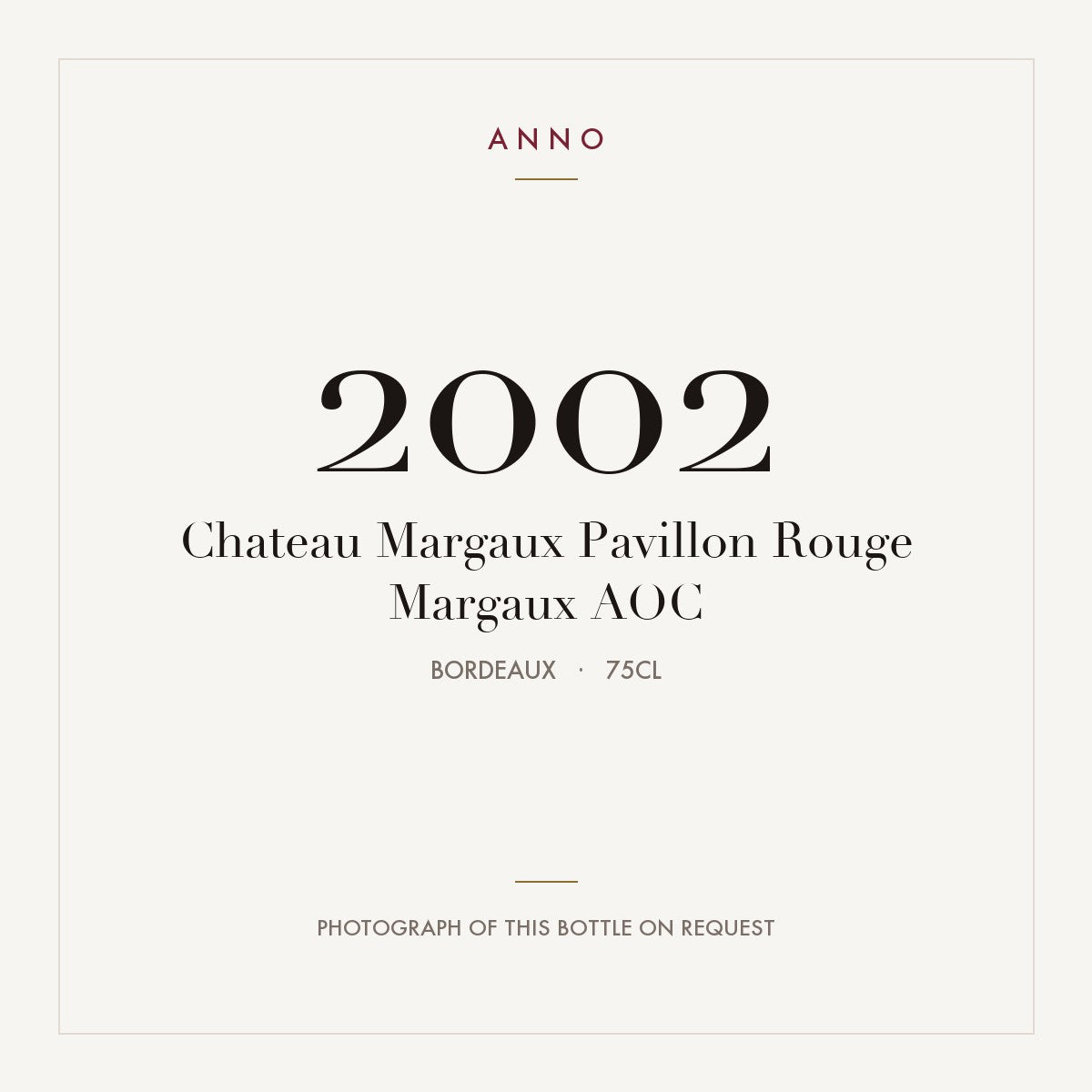 Chateau Margaux Pavillon Rouge Margaux 2002 AOC 0,75l, Burdeos — tarjeta de añada ANNO; foto de la botella real disponible bajo petición