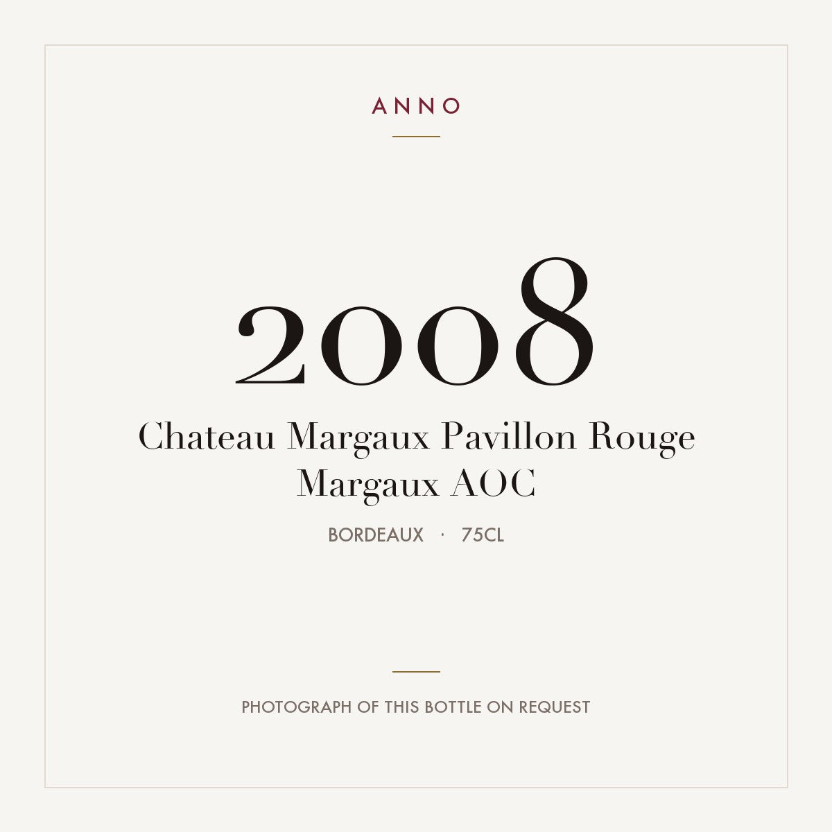 Chateau Margaux Pavillon Rouge Margaux 2008 AOC 0,75l, Burdeos — tarjeta de añada ANNO; foto de la botella real disponible bajo petición