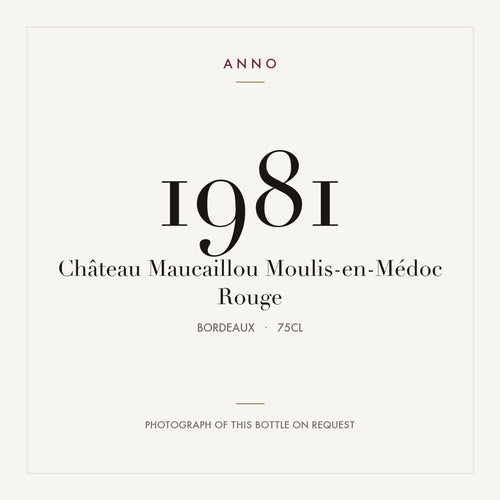 Chateau Maucaillou Moulis-en-Medoc 1981 AOC 0,75l — ANNO vintage card; photograph of the actual bottle available on request