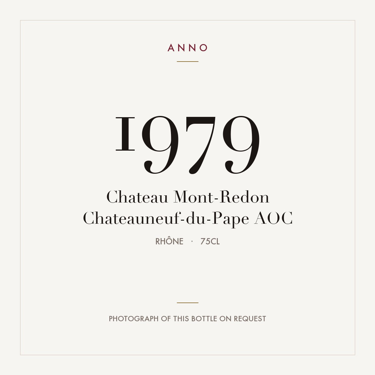 Chateau Mont-Redon Chateauneuf-du-Pape 1979 AOC 0,75l, ローヌ — ANNOヴィンテージカード。実際のボトルの写真はご要望に応じてご用意します