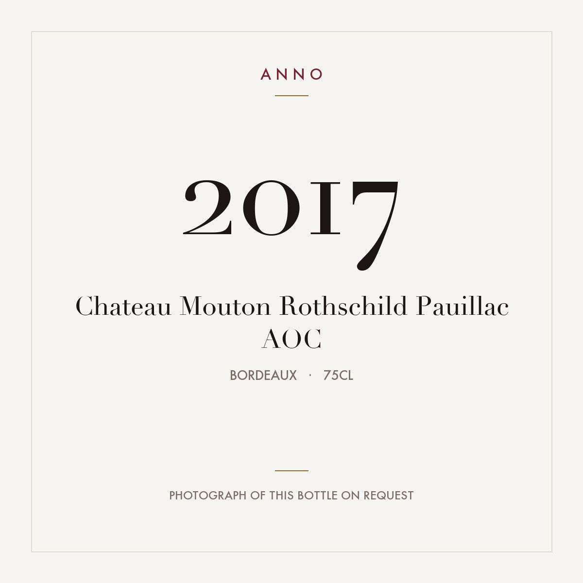 Chateau Mouton Rothschild Pauillac 2017 AOC 0,75l, ボルドー — ANNOヴィンテージカード。実際のボトルの写真はご要望に応じてご用意します