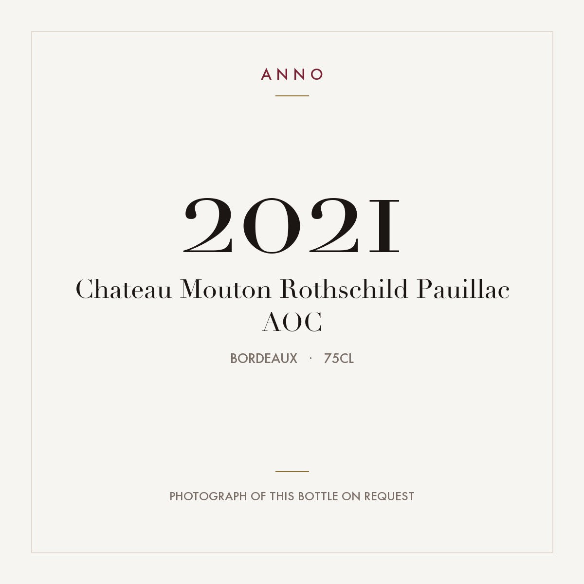 Chateau Mouton Rothschild Pauillac 2021 AOC 0,75l, Bordeaux — carte millésime ANNO ; photo de la bouteille réelle disponible sur demande