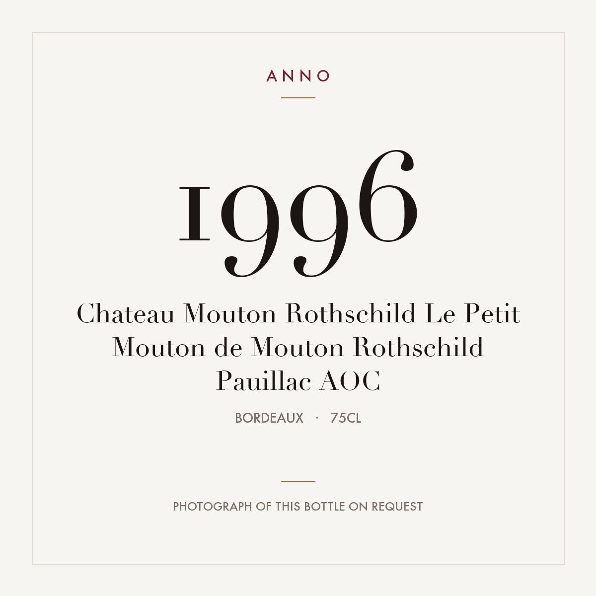 Chateau Mouton Rothschild Le Petit Mouton de Mouton Rothschild Pauillac 1996 AOC 0,75l, ボルドー — ANNOヴィンテージカード。実際のボトルの写真はご要望に応じてご用意します