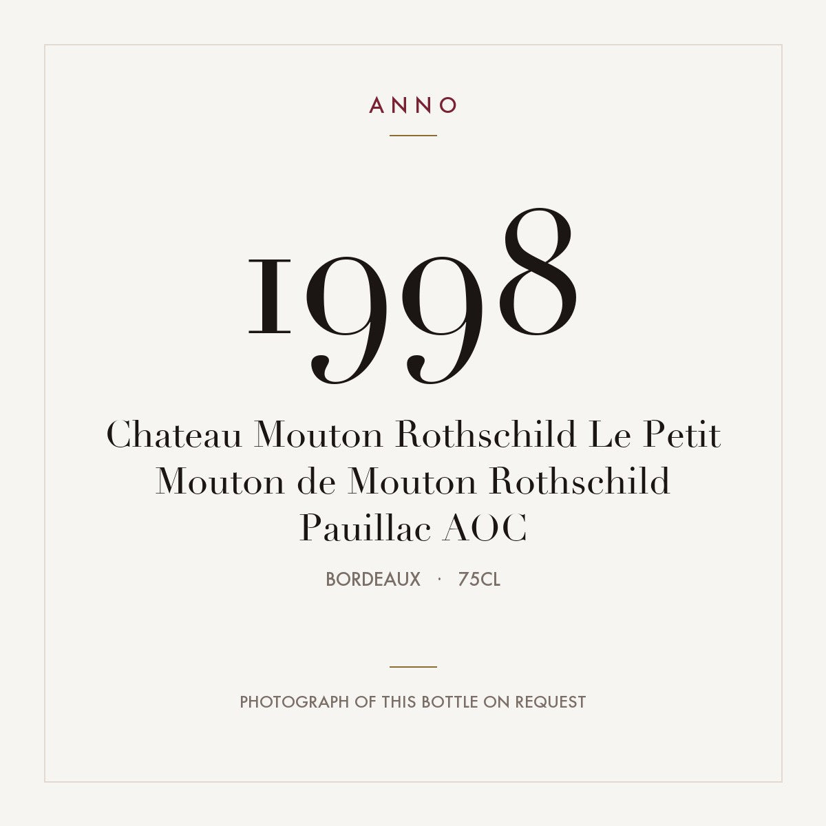 Chateau Mouton Rothschild Le Petit Mouton de Mouton Rothschild Pauillac 1998 AOC 0,75l from Bordeaux — ANNO vintage card; photograph of the actual bottle available on request