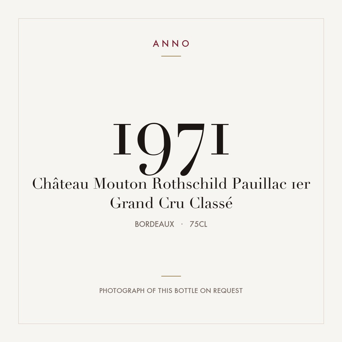 Chateau Mouton Rothschild Pauillac 1971 AOC 0,75l — ANNO vintage card; photograph of the actual bottle available on request