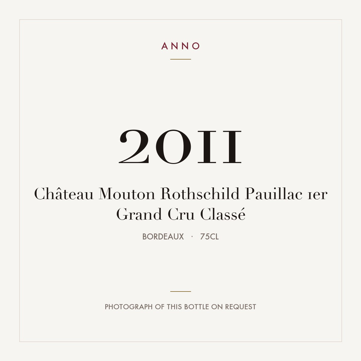 Chateau Mouton Rothschild Pauillac 2011 AOC 0,75l — ANNO vintage card; photograph of the actual bottle available on request