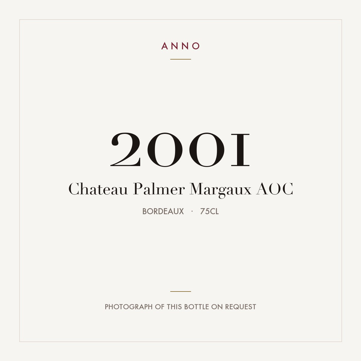 Chateau Palmer Margaux 2001 AOC 0,75l, Bordeaux — ANNO-årgangskort; foto af den faktiske flaske på forespørgsel