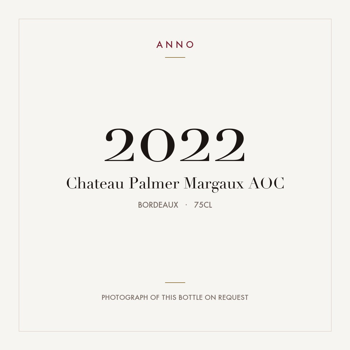 Chateau Palmer Margaux 2022 AOC 0,75l, Burdeos — tarjeta de añada ANNO; foto de la botella real disponible bajo petición