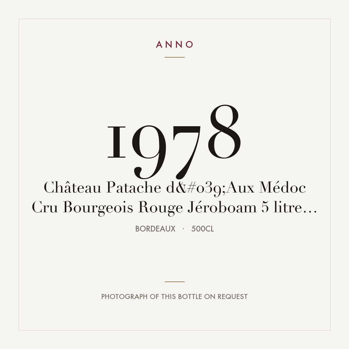 Chateau Patache d'Aux Medoc 1978 AOC 5l — ANNO vintage card; photograph of the actual bottle available on request