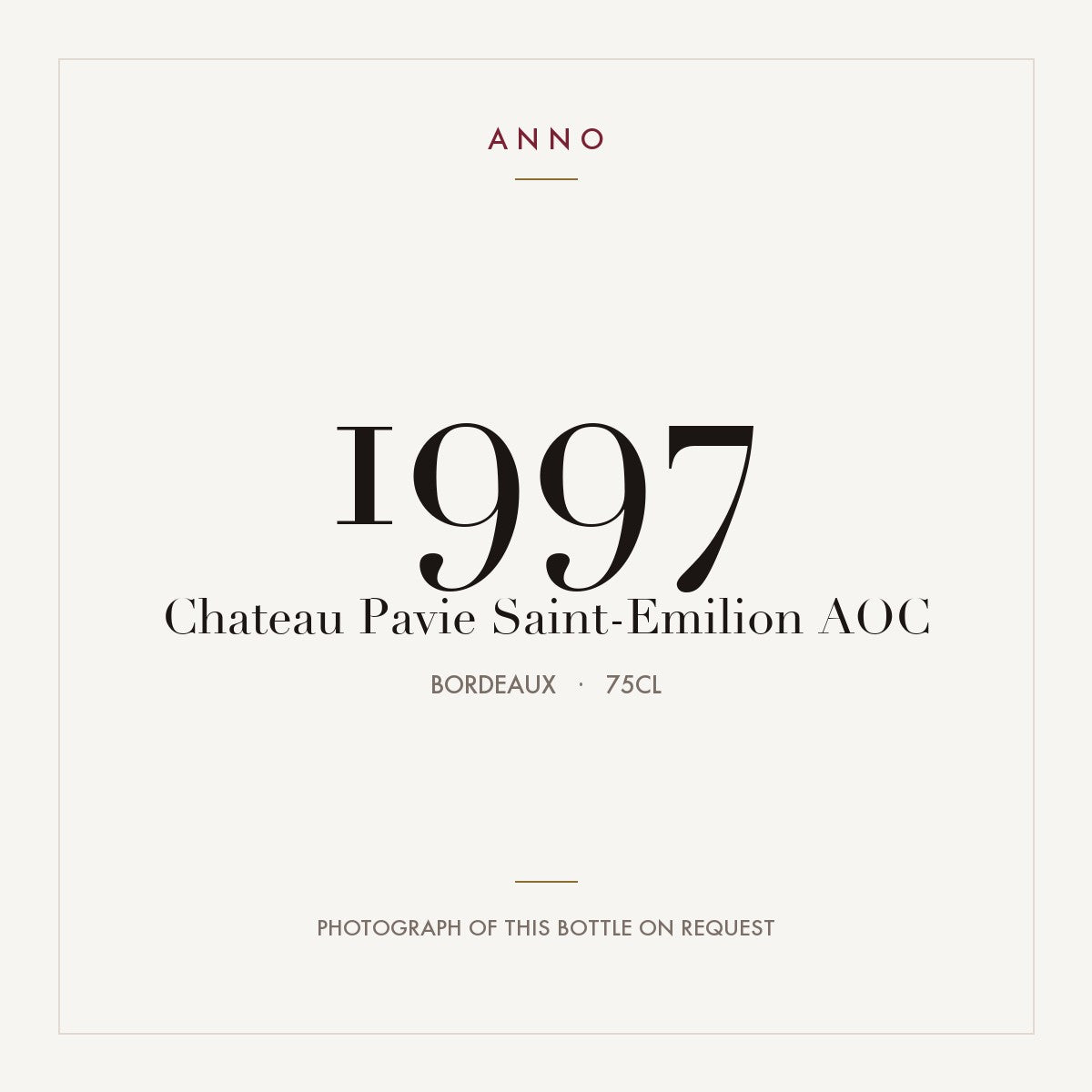 Chateau Pavie Saint-Emilion 1997 AOC 0,75l from Bordeaux — ANNO vintage card; photograph of the actual bottle available on request