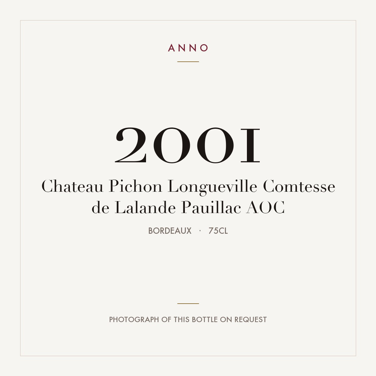 Chateau Pichon Longueville Comtesse de Lalande Pauillac 2001 AOC 0,75l, Bordéus — cartão de colheita ANNO; fotografia da garrafa real disponível a pedido
