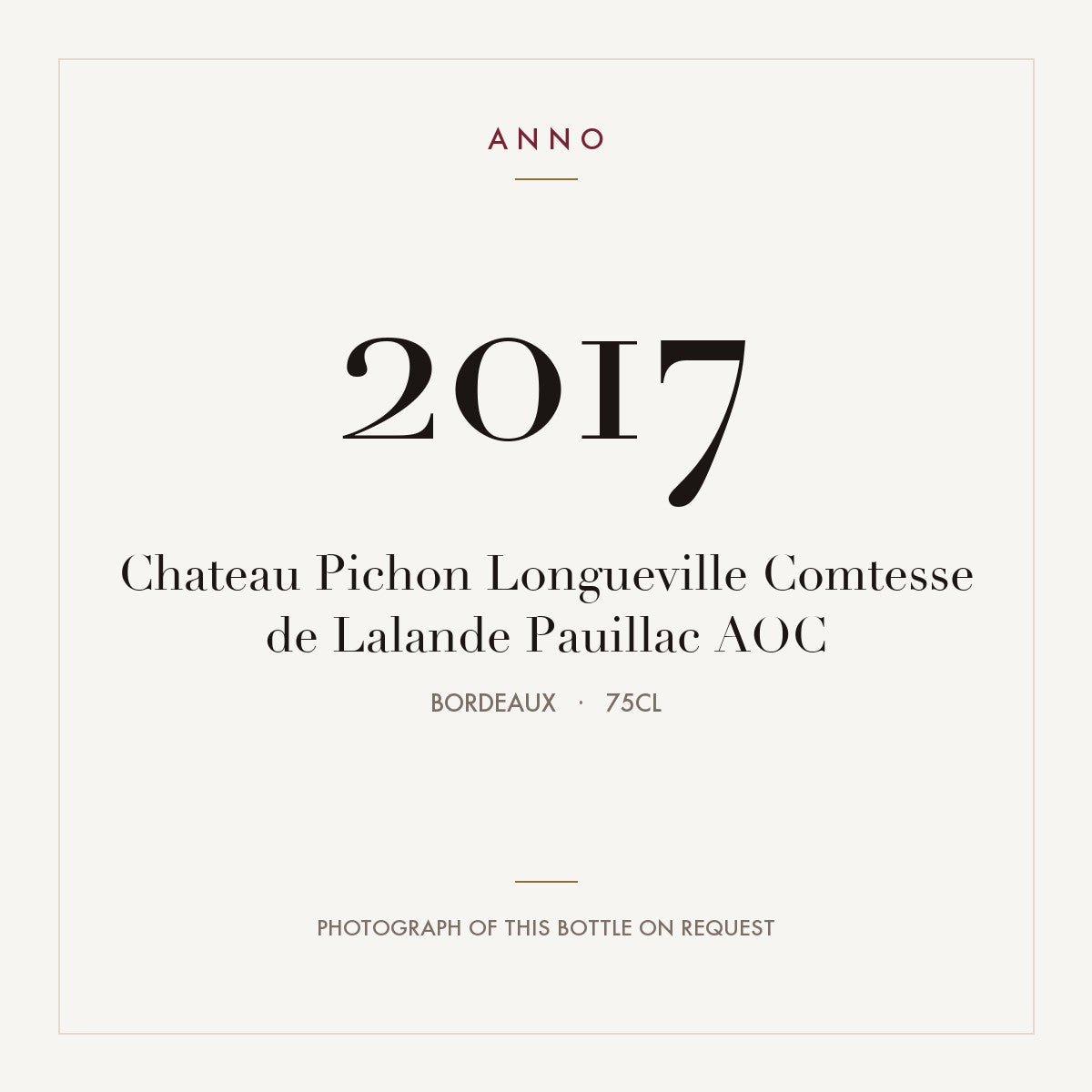 Chateau Pichon Longueville Comtesse de Lalande Pauillac 2017 AOC 0,75l, Bordéus — cartão de colheita ANNO; fotografia da garrafa real disponível a pedido