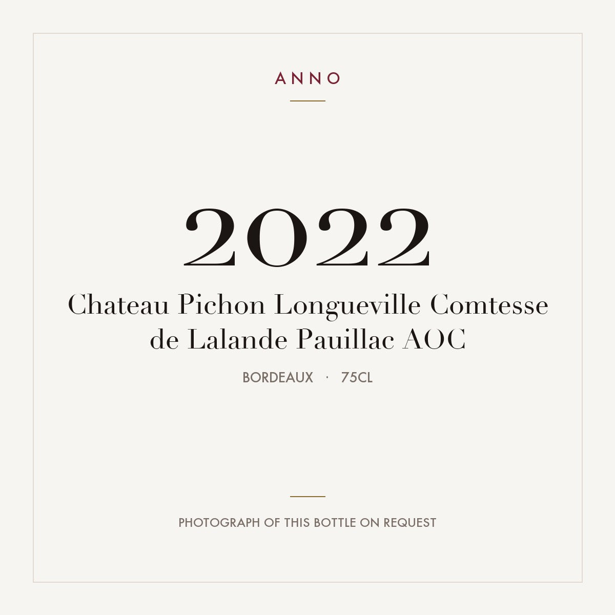 Chateau Pichon Longueville Comtesse de Lalande Pauillac 2022 AOC 0,75l, Bordéus — cartão de colheita ANNO; fotografia da garrafa real disponível a pedido