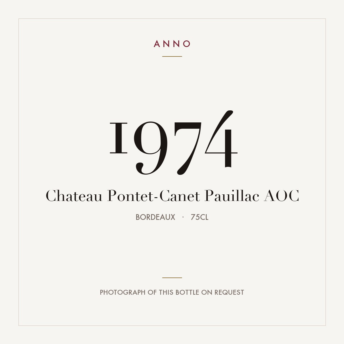 Chateau Pontet-Canet Pauillac 1974 AOC 0,75l, Bordéus — cartão de colheita ANNO; fotografia da garrafa real disponível a pedido