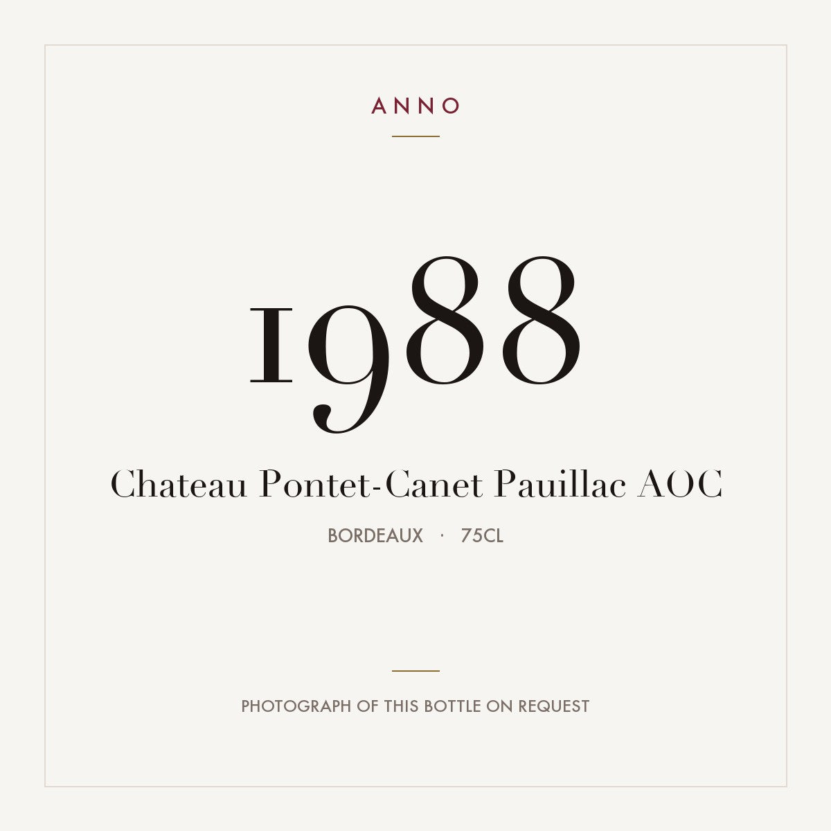 Chateau Pontet-Canet Pauillac 1988 AOC 0,75l, Burdeos — tarjeta de añada ANNO; foto de la botella real disponible bajo petición