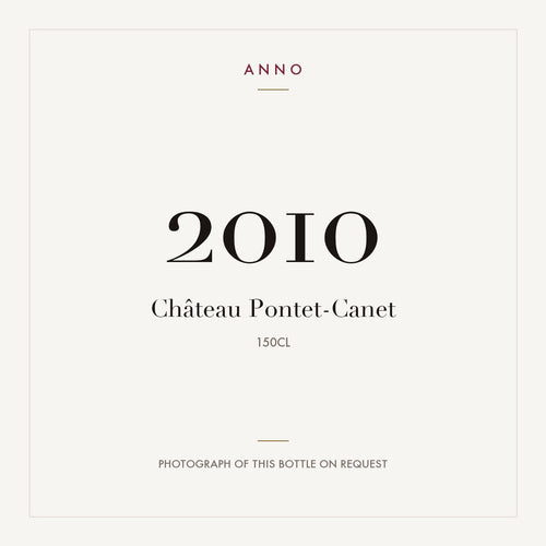 Chateau Pontet-Canet Pauillac 2010 AOC 1,5l — carte millésime ANNO ; photo de la bouteille réelle disponible sur demande