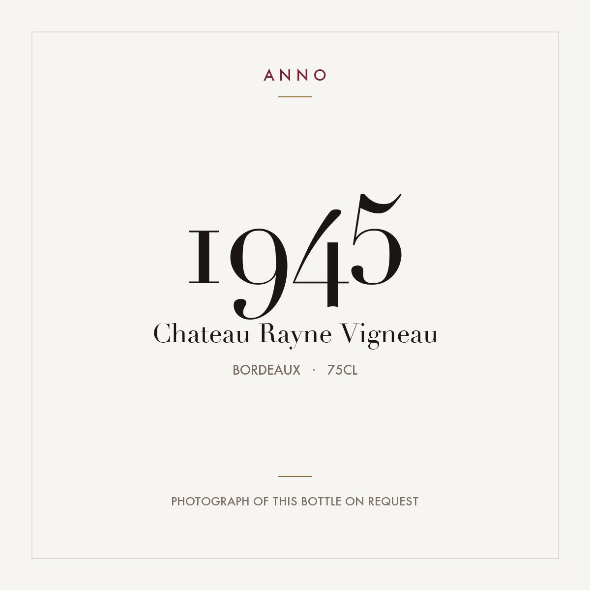 Chateau de Rayne Vigneau Sauternes 1945 AOC 0,75l — card dell'annata ANNO; foto della bottiglia reale disponibile su richiesta