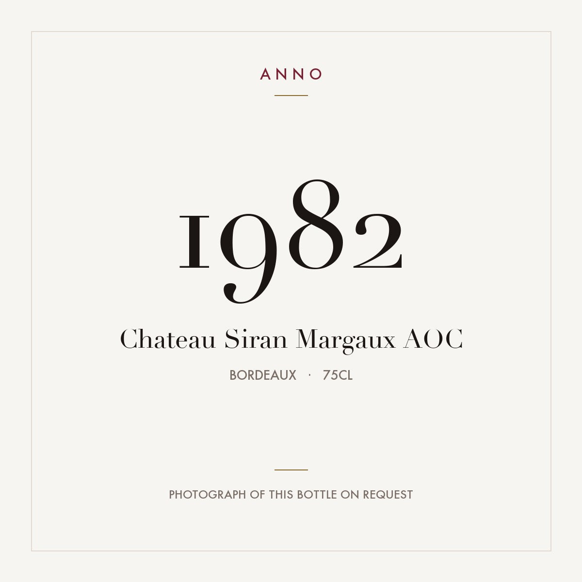 Chateau Siran Margaux 1982 AOC 0,75l from Bordeaux — ANNO vintage card; photograph of the actual bottle available on request