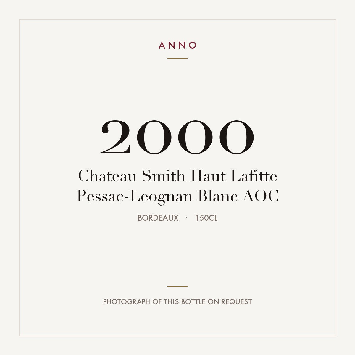 Chateau Smith Haut Lafitte Pessac-Leognan Blanc 2000 AOC 1,5l, Burdeos — tarjeta de añada ANNO; foto de la botella real disponible bajo petición