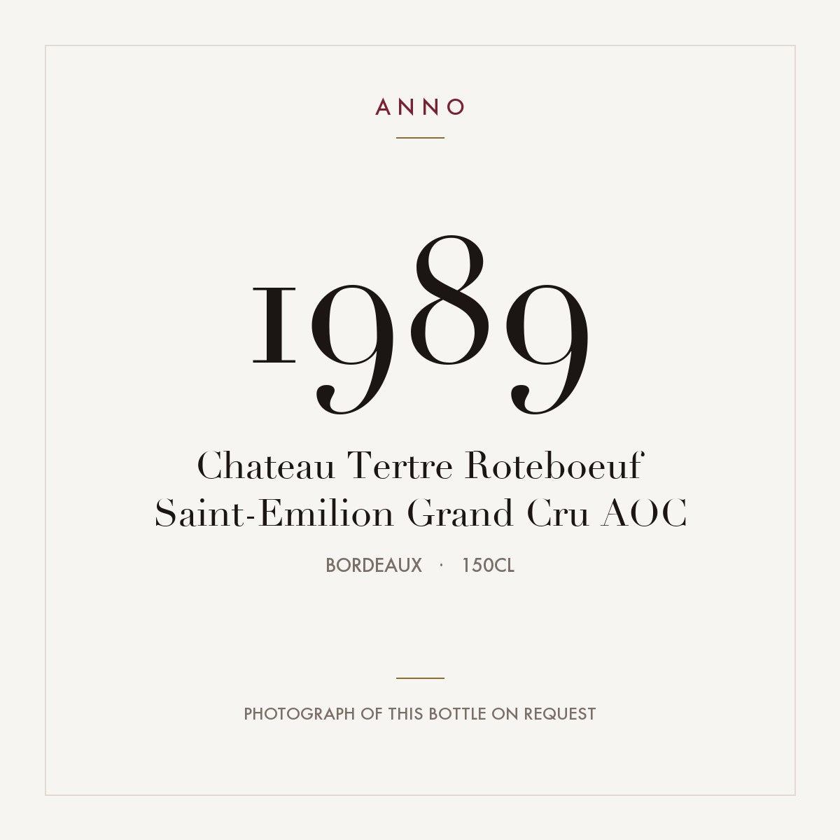 Chateau Tertre Roteboeuf Saint-Emilion Grand Cru 1989 AOC 1,5l, 波爾多 — ANNO 年份卡；實際酒瓶照片可應要求提供