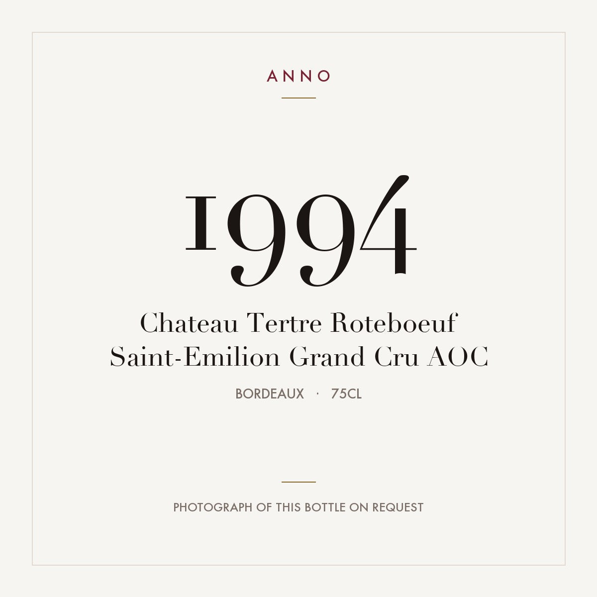 Chateau Tertre Roteboeuf Saint-Emilion Grand Cru 1994 AOC 0,75l, Бордо — карточка урожая ANNO; фото настоящей бутылки по запросу