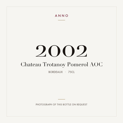 Chateau Trotanoy Pomerol 2002 AOC 0,75l from Bordeaux — ANNO vintage card; photograph of the actual bottle available on request