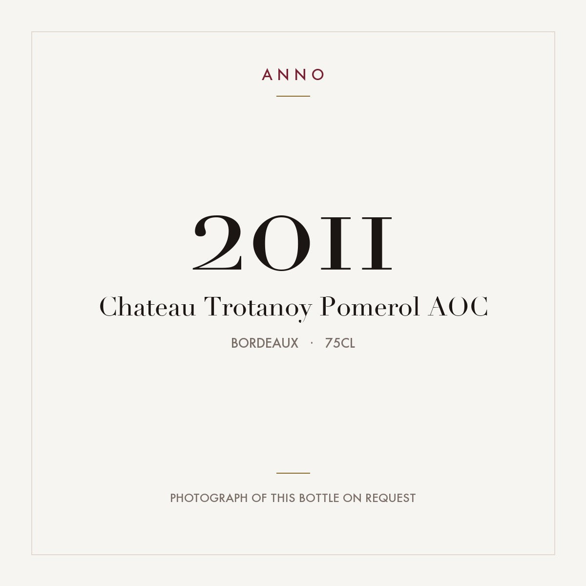 Chateau Trotanoy Pomerol 2011 AOC 0,75l, Bordeaux — ANNO-årgangskort; foto af den faktiske flaske på forespørgsel