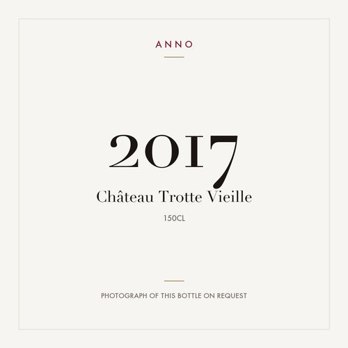 Chateau Trotte Vieille Saint-Emilion 2017 AOC 1,5l — ANNO-jaargangkaart; foto van de echte fles op aanvraag