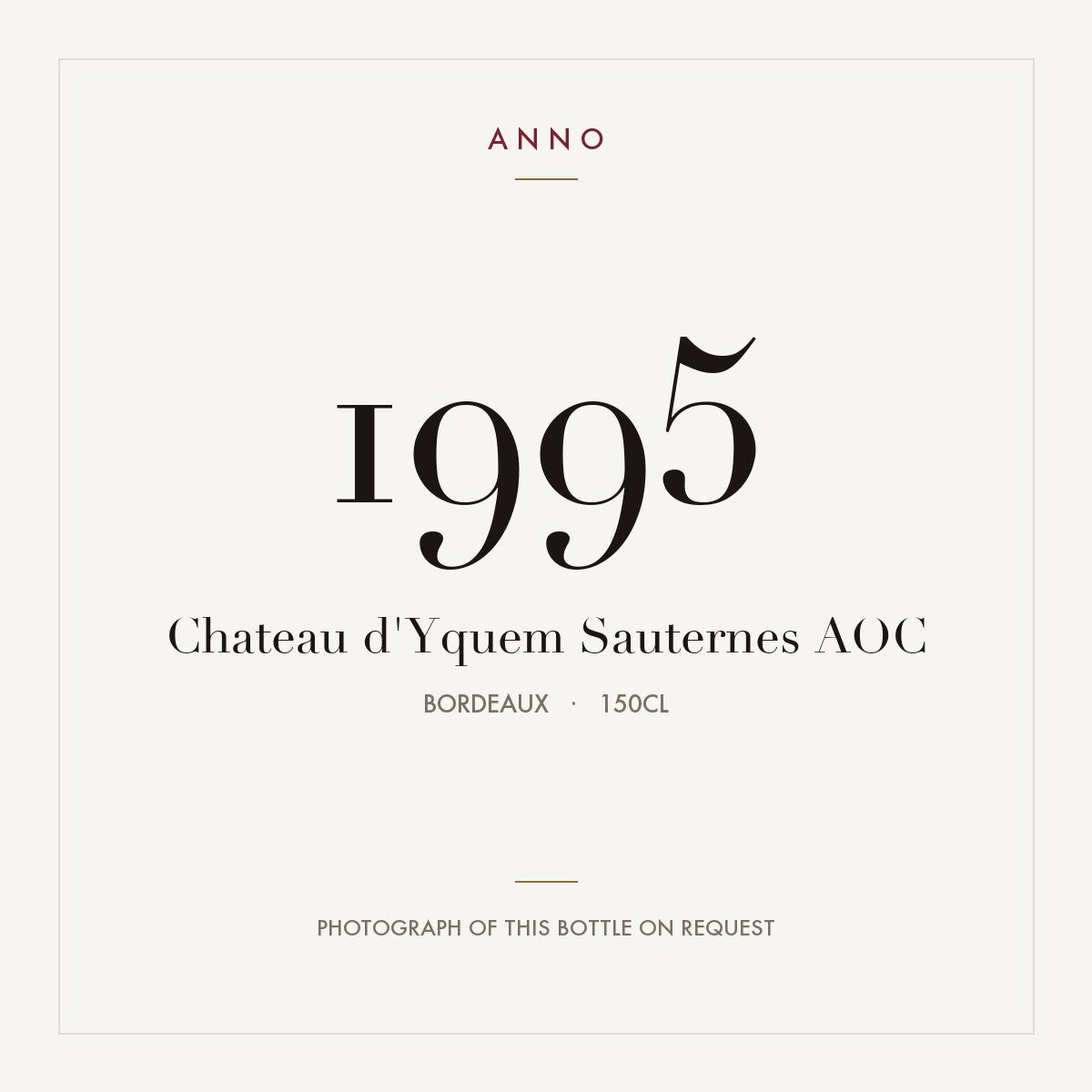 Chateau d'Yquem Sauternes 1995 AOC 1,5l, Bordeaux — ANNO-jaargangkaart; foto van de echte fles op aanvraag