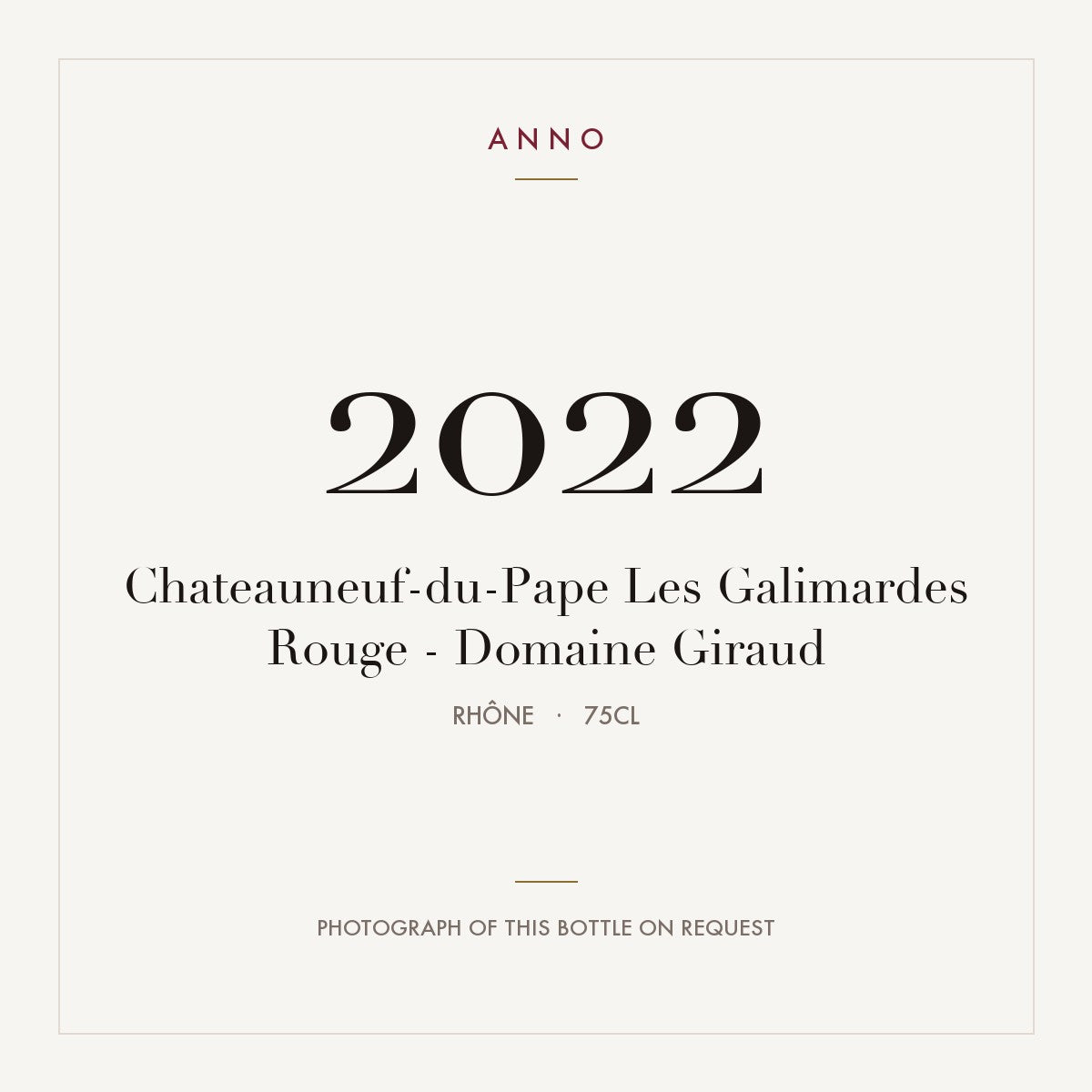 Domaine Giraud Chateauneuf-du-Pape Les Galimardes 2022 AOC 0,75l — ANNO vintage card; photograph of the actual bottle available on request