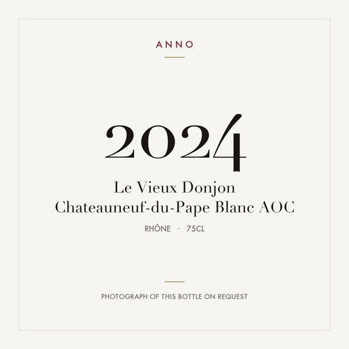 Le Vieux Donjon Chateauneuf-du-Pape Blanc 2024 AOC 0,75l from Rhône — ANNO vintage card; photograph of the actual bottle available on request