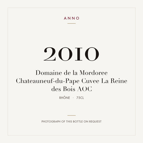 Domaine de la Mordoree Chateauneuf-du-Pape Cuvee La Reine des Bois 2010 AOC 0,75l from Rhône — ANNO vintage card; photograph of the actual bottle available on request