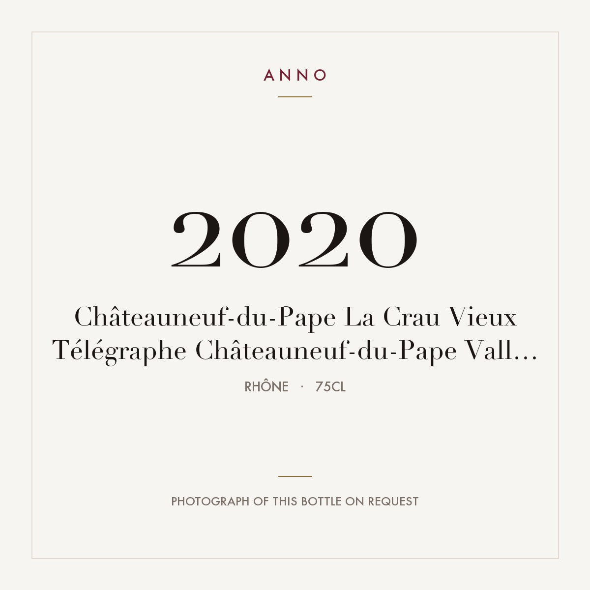 Vieux Telegraphe Chateauneuf-du-Pape La Crau 2020 AOC 0,75l — ANNO vintage card; photograph of the actual bottle available on request