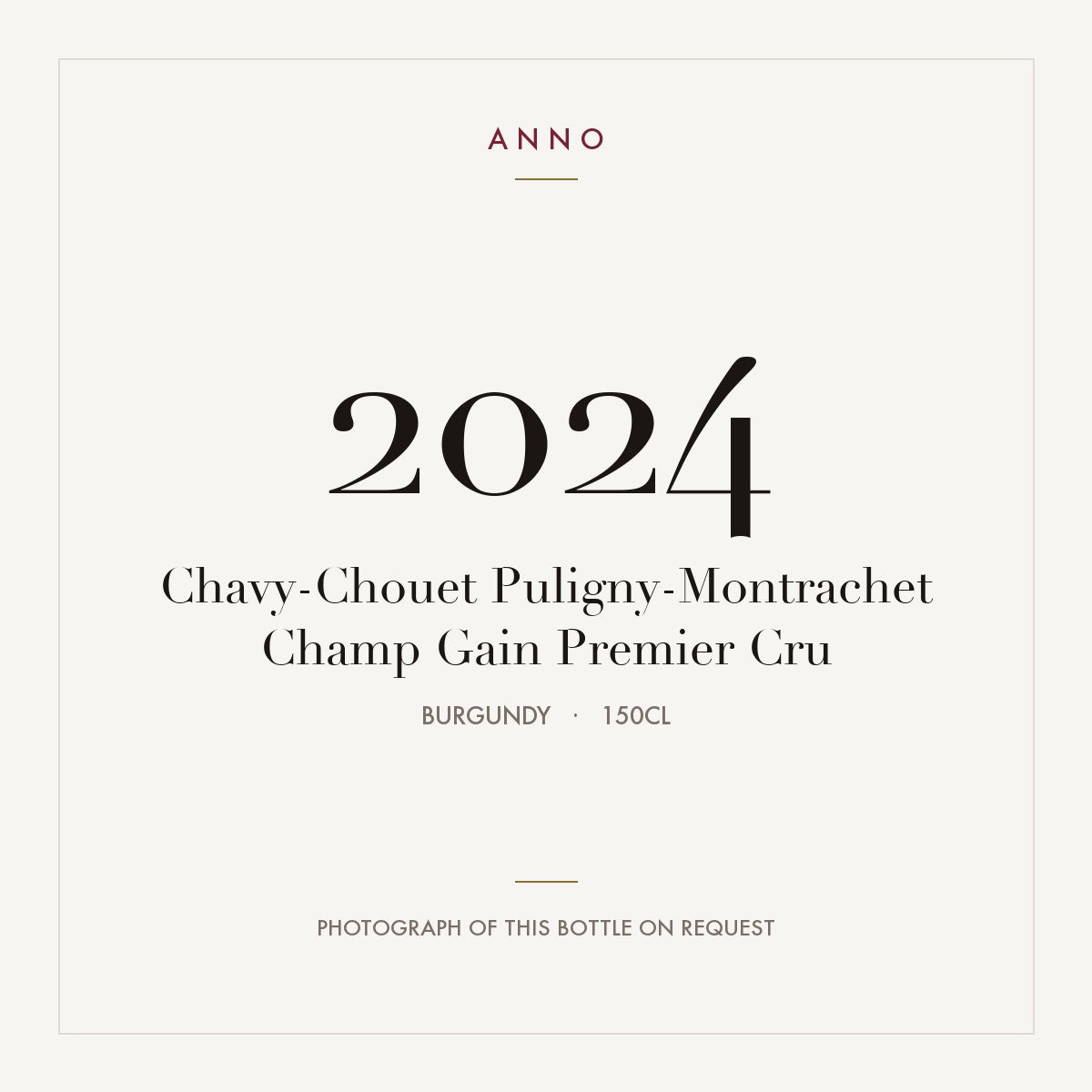 Chavy-Chouet Puligny-Montrachet Champ Gain Premier Cru 2024 1,5l — ANNO vintage card; photograph of the actual bottle available on request