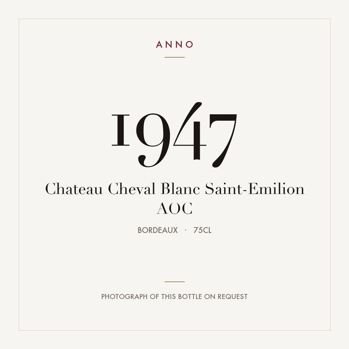 Chateau Cheval Blanc Saint-Emilion 1947 AOC 0,75l, 波爾多 — ANNO 年份卡；實際酒瓶照片可應要求提供