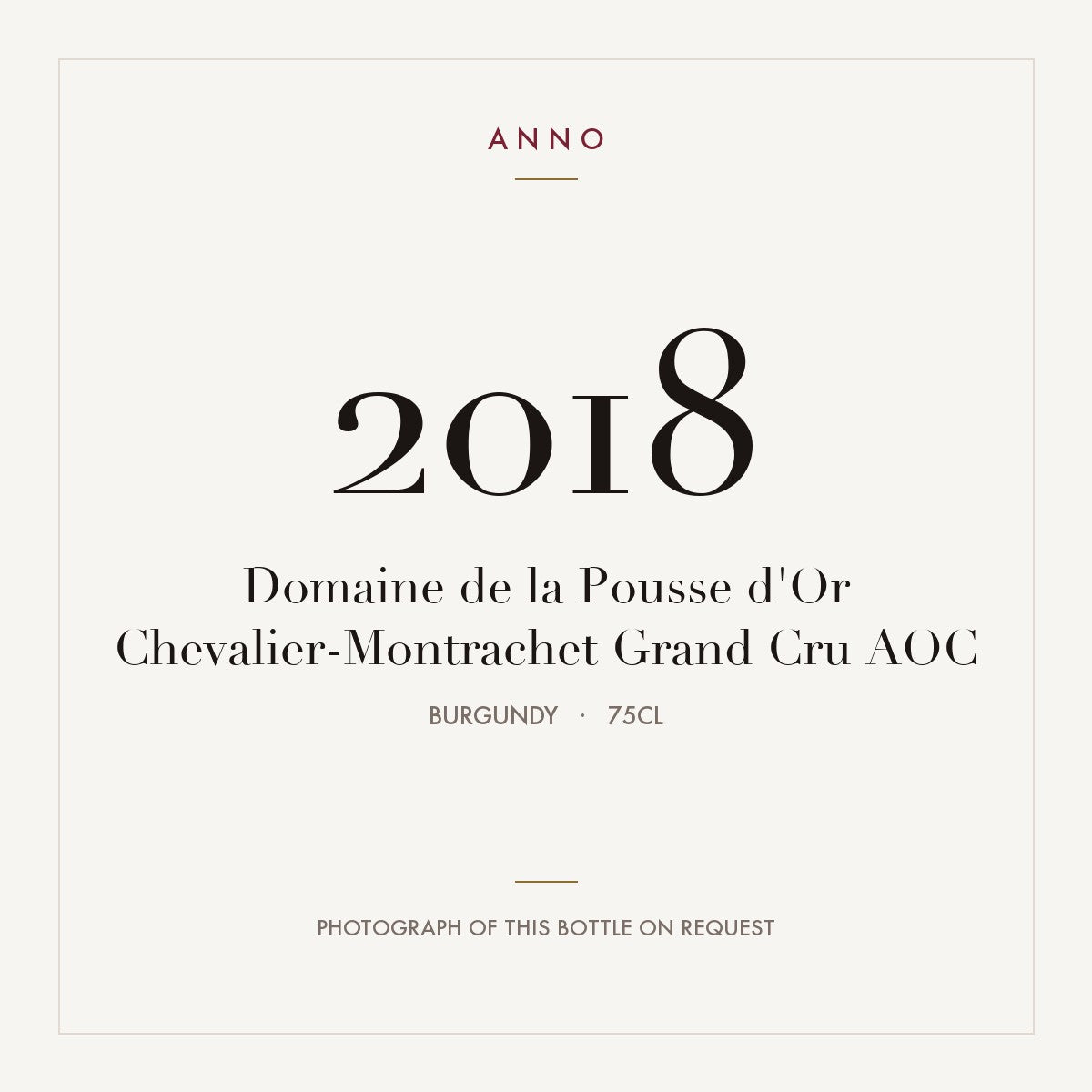 Domaine de la Pousse d'Or Chevalier-Montrachet Grand Cru 2018 AOC 0,75l from Burgundy — ANNO vintage card; photograph of the actual bottle available on request